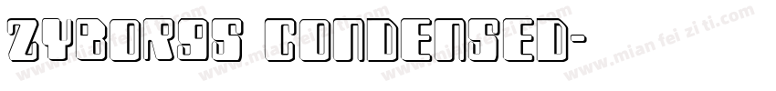Zyborgs Condensed字体转换